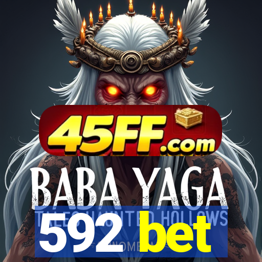 592 bet